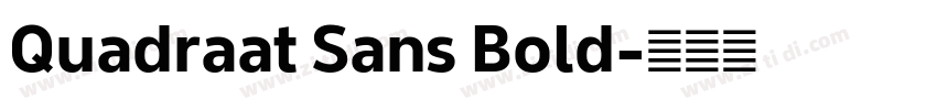 Quadraat Sans Bold字体转换